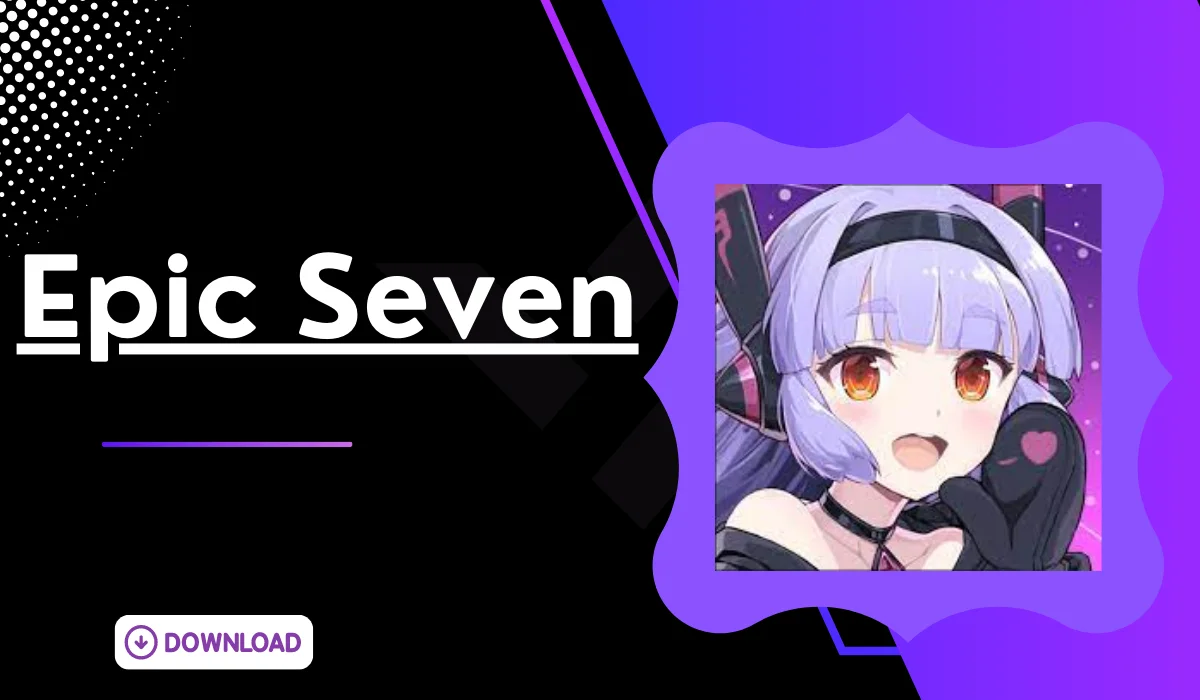 epic seven mod apk