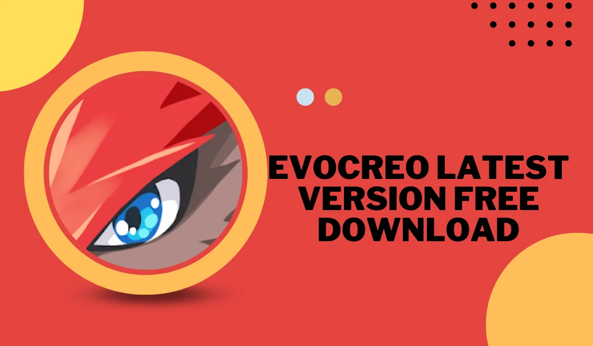 evocreo latest version free download