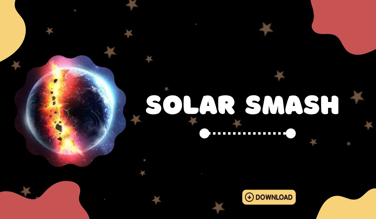 solar smash mod apk