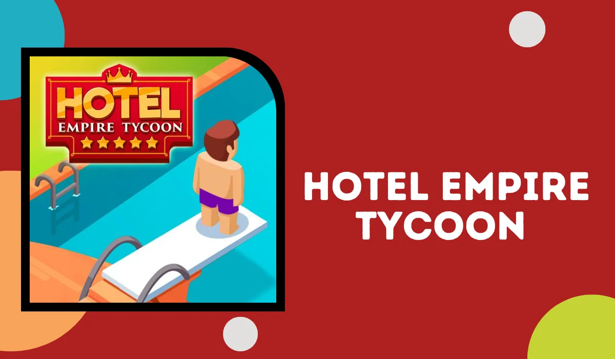 hotel empire tycoon mod apk