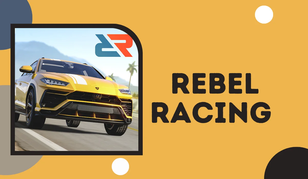 rebel racing mod apk