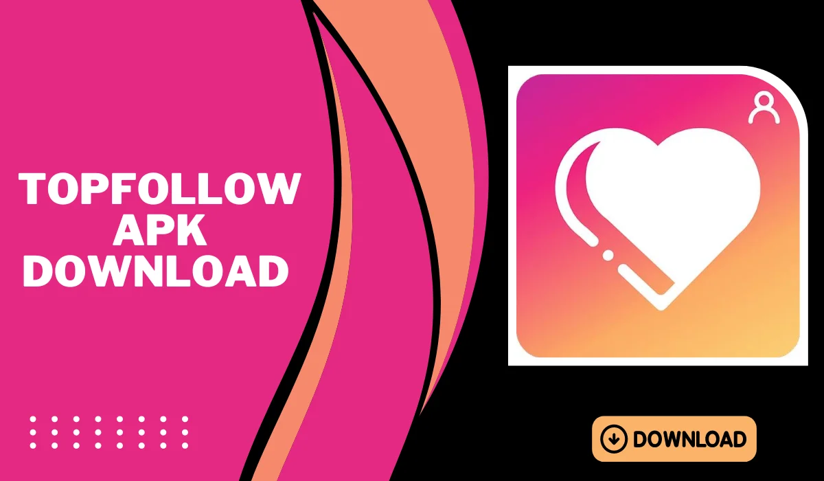 topfollow apk download