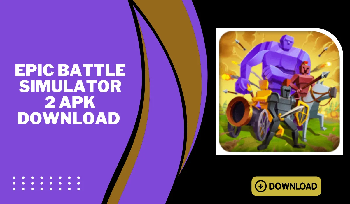 epic battle simulator 2 apk download