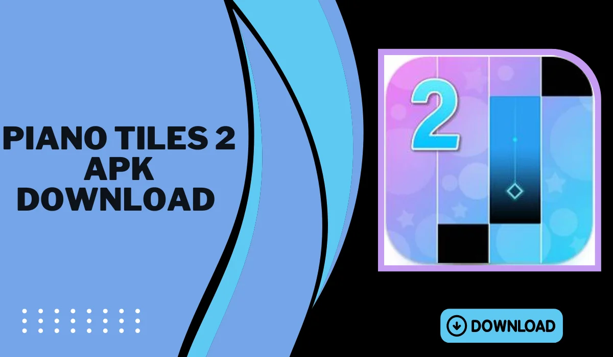 piano tiles 2 apk download