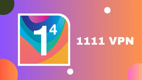 1111 vpn mod apk