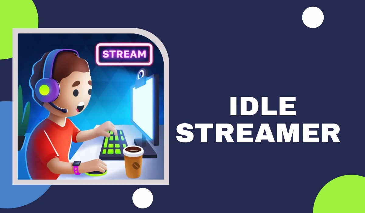 Idle Streamer Tycoon v2.4 MOD APK (Unlimited Money) Download