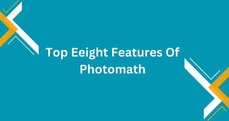 top eight features of photomath