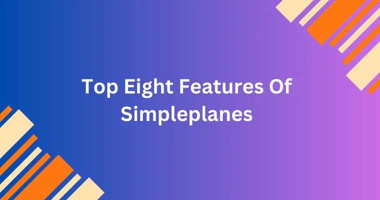 top eight features of simpleplanes 