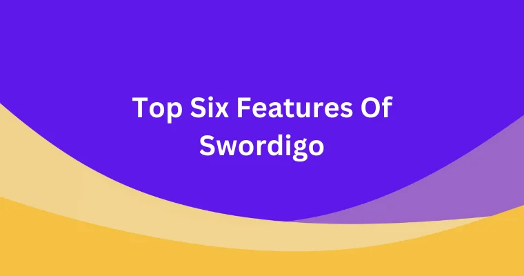 top six features of bswordigo